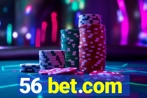 56 bet.com